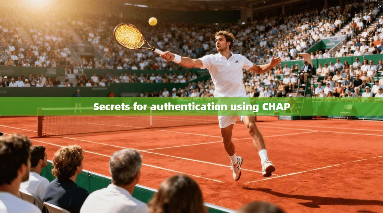 Secrets for authentication using CHAP